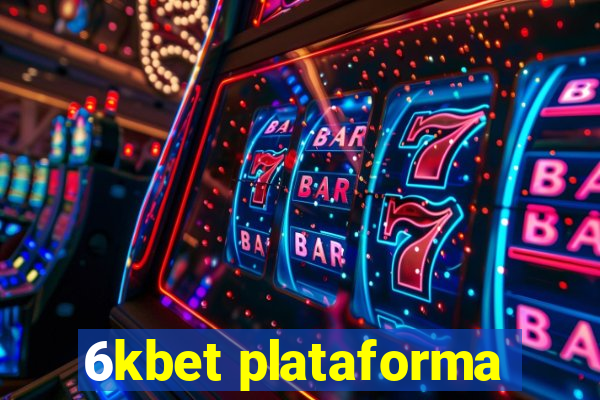 6kbet plataforma